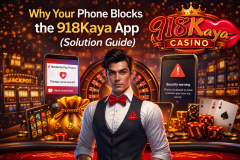 Why Your Phone Blocks the 918Kaya App (So - 918kaya Papua New Guinea Official Site